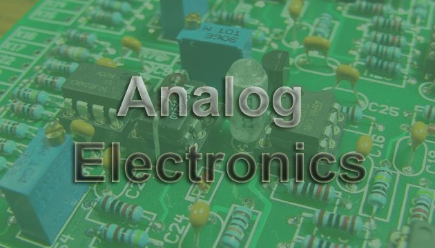 Analog Electronics Basics | Circuit, Applications, Advantage